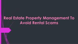 Real Estate Property Management To Avoid Rental Scams