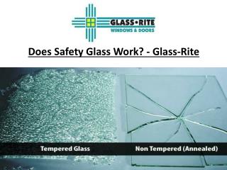 Does Safety Glass Work? - Glass-Rite