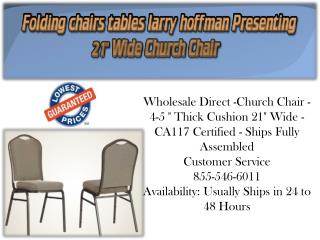 Folding Chairs Tables Larry Hoffman Presenting 21'' Wide Church Chair
