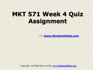 MKT 571 Week 4 Quiz Assignment