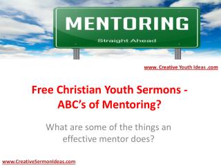 Free Christian Youth Sermons - ABC’s of Mentoring?