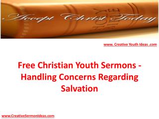 Free Christian Youth Sermons - Handling Concerns Regarding Salvation