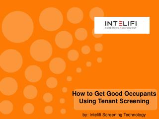 How to Get Good Occupants Using Tenant Screening