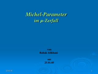 Michel-Parameter im µ-Zerfall