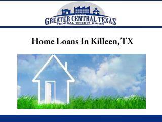 Home Loans In Killeen, TX