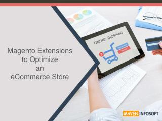 Magento Extensions - Optimizing Your eCommerce Store