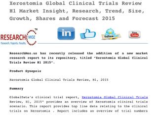 Xerostomia Global Clinical Trials Review H1 Market Insight, Research, Trend, Size, Growth, Shares and Forecast 2015