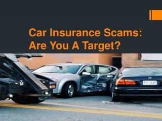 Car Insurance Scams Are You A Target