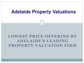 Get the Best Solution of Your Property Valuation
