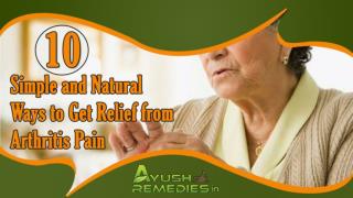 Best Way to Get Relief from Arthritis Pain and Joint Stiffness