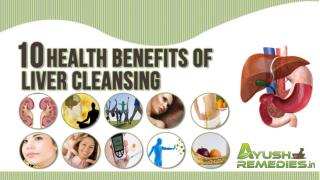 Health Benefits of Liver Cleansing and Natural Ways to Cleanse Liver