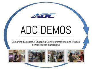Designing Successful Shopping centre promotions and Product demonstration campaigns