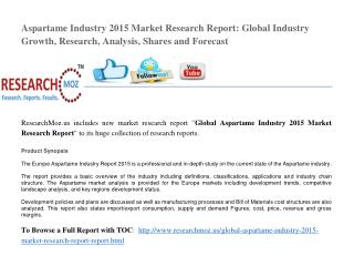 Global Aspartame Industry 2015 Market Research Report