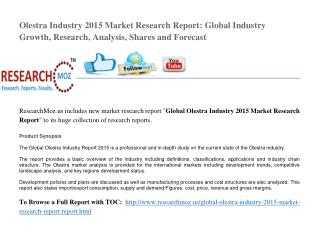 Olestra Industry 2015 Market Research Report: Global Industry Growth, Research, Analysis, Shares and Forecast