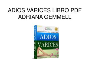 Adios Varices libro pdf Adriana Gemmell