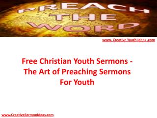 Free Christian Youth Sermons - The Art of Preaching Sermons For Youth