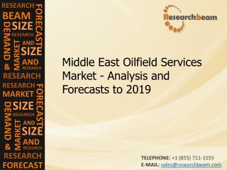Middle east oilfield services market - Analysis and Forecasts to 2019
