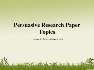 Persuasive Research Paper Topics