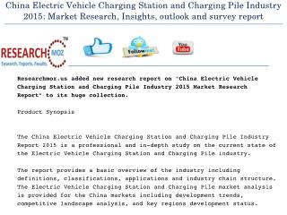 China Electric Vehicle Charging Station and Charging Pile Industry 2015 | Researchmoz.us