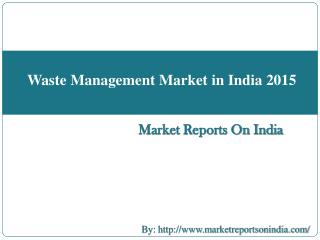 Waste Management Market in India 2015