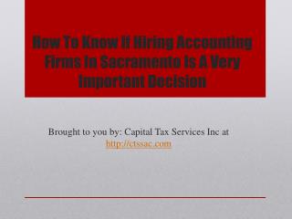 How To Know If Hiring Accounting Firms In Sacramento Is A Very Important Decision