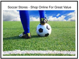 Soccer Stores - Shop Online for Great Value