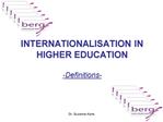 INTERNATIONALISATION IN HIGHER EDUCATION