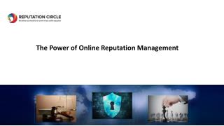 The Power of Online Reputation Management