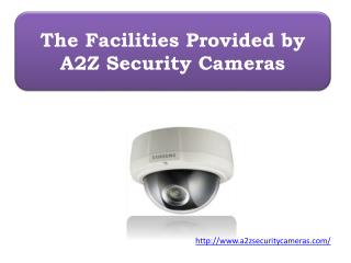 The Facilities Provided by A2Z Security Cameras