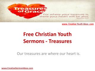 Free Christian Youth Sermons - Treasures