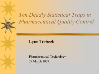 Ten Deadly Statistical Traps in Pharmaceutical Quality Control