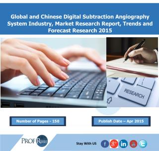 Best Digital Subtraction Angiography System Industry 2015