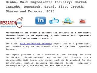 Global Malt Ingredients Industry 2015 Key Trends, Size, Growth, Shares And Forecast Research Report