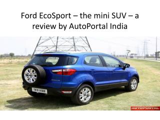 Ford EcoSport-review by AutoPortal India