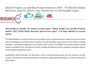 Global Weight Loss and Diet Products Industry 2015 Market Research Report | Researchmoz.us