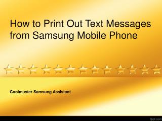 Simple Way to Print Out Text Messages from Samsung Phone