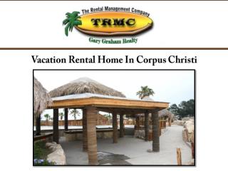 Vacation Rental Home In Corpus Christi