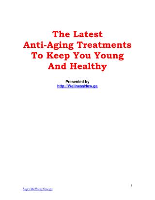 The Latest Anti-Aging Treatments To Keep You Young And Healthy