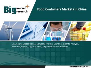 Food Containers Markets in China is all set to grow exponentially