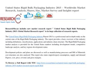 United States Rigid Bulk Packaging Industry 2015 – Worldwide Market Research, Analysis, Shares, Size, Market Survey and