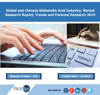 Gibbetellic Acid Industry, 2015 Global Market Research Reports