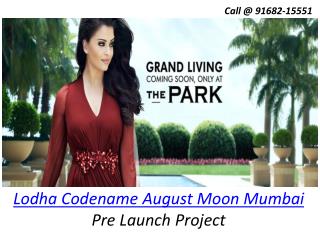 Lodha Codename August Moon – Mumbai