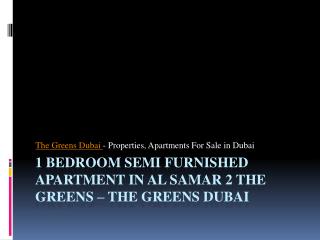 1 Bedroom Semi Furnished Apartment in Al Samar - The Greens Dubai.