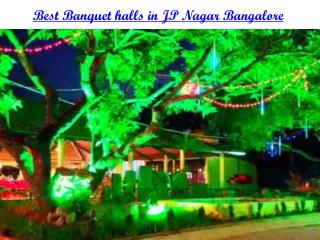 Banquet halls, Party halls in JP-Nagar, Bangalore