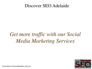 Social Media Marketing Services offer by Discover SEO Adelaide