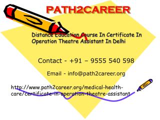 Distance Education Course In Certificate In Operation Theatre Assistant In Delhi @9555540598