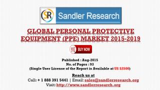 Global Personal Protective Equipment (PPE) Market Growth to 2019 Forecasts and Analysis Report