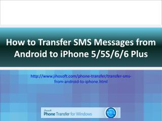 How to Transfer SMS from Android to iPhone 6/6 Plus