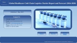 Cold Chain Market: Huge Demands in Global Vaccine Industry
