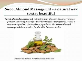 Sweet Almond Massage Oil – a natural way to stay beautiful